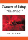 Patterns of Being: Collected Thoughts on the Nature of Reality