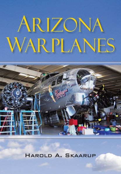 Arizona Warplanes: Updated Edition