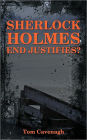 Sherlock Holmes End Justifies?