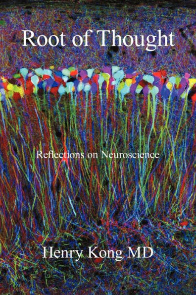 Root of Thought: Reflections on Neuroscience
