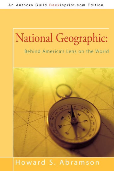 National Geographic: Behind America's Lens on the World
