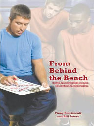 Title: From Behind the Bench: Inside the basketball scandal that rocked St. Bonaventure, Author: Vinny Pezzimenti and Bill Peters