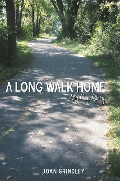 A Long Walk Home: my own story