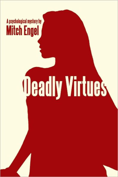 Deadly Virtues