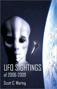 Title: UFO Sightings of 2006-2009, Author: Scott C. Waring