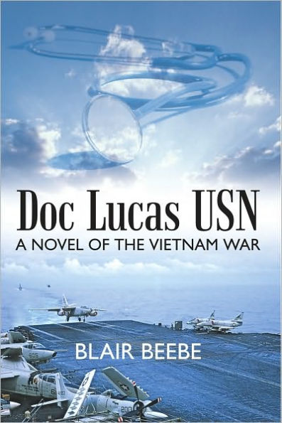 Doc Lucas USN: A Novel of the Vietnam War