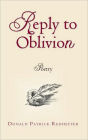 Reply to Oblivion: Poetry