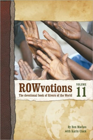 Rowvotions Volume 11: The Devotional Book of Rivers of the World