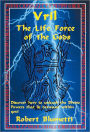 Vril: The Life Force of the Gods