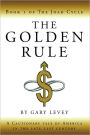 The Golden Rule: Book 1 of The Joad Cycle