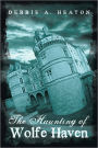 The Haunting of Wolfe Haven