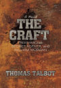 The Craft: Freemasons, Secret Agents, and William Morgan