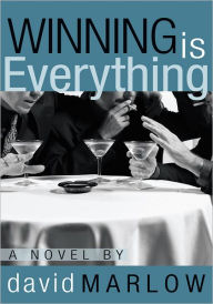 Title: Winning is Everything, Author: David Marlow