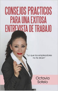 Title: Consejos Practicos Para Una Exitosa Entrevista De Trabajo: 