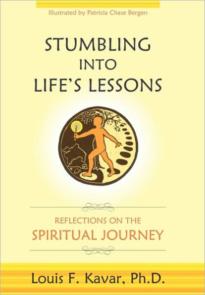 Stumbling Into Life's Lessons: Reflections on the Spiritual Journey
