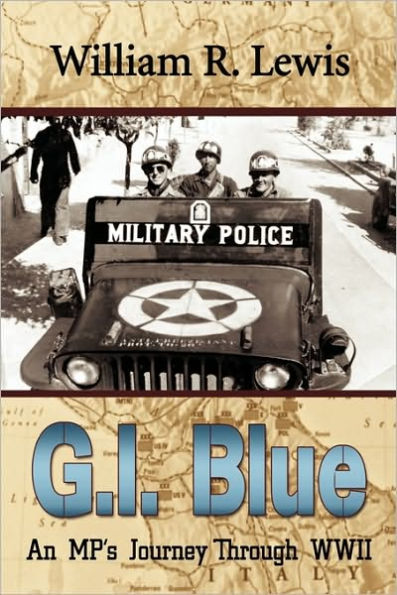 GI Blue: An MP's Journey Through World War II