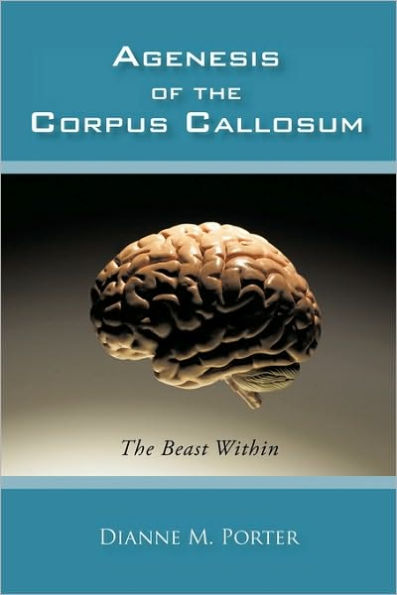 Agenesis of The Corpus Callosum: Beast Within