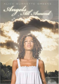 Title: Angels All Around, Author: Alice Burnette Greene