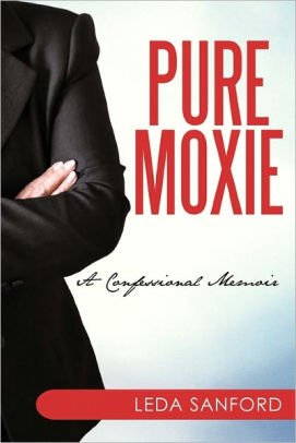 Pure Moxie By Leda Sanford Paperback Barnes Noble