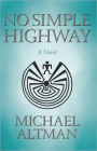 No Simple Highway