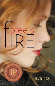 Title: Bree's Fire, Author: Eva Roy