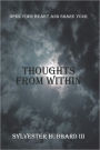 Thoughts from Within: Open Your Heart and Share Your