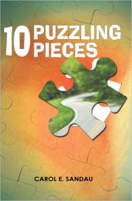 Title: 10 Puzzling Pieces, Author: Carol E. Sandau