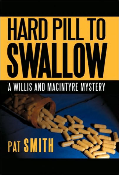 Hard Pill to Swallow: A Willis and Macintyre Mystery