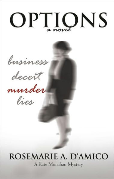 Options: The First Novel in the Kate Monahan Series