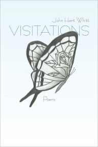 Title: Visitations: Poems, Author: John Hart Whitt