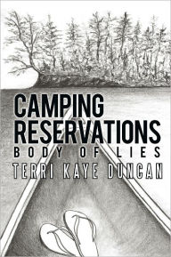 Title: Camping Reservations: Body of Lies, Author: Terri Kaye Duncan
