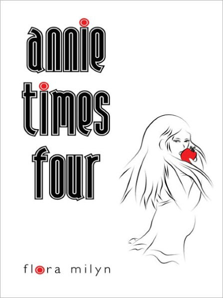 Annie Times Four