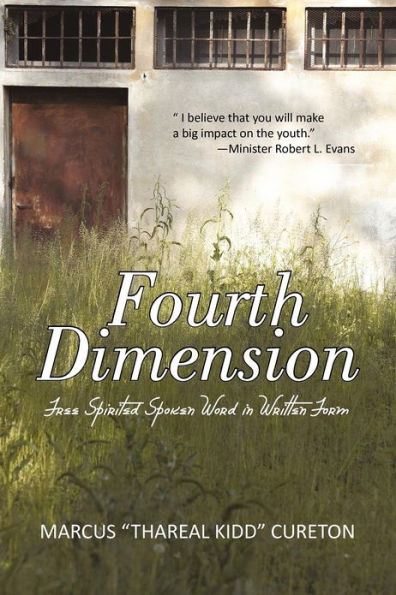 Fourth Dimension: Free Spirited Spoken Word Written Form