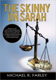Title: The Skinny on Sarah, Author: Michael R Farley