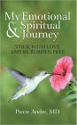My Emotional and Spiritual Journey: STICK WITH LOVE and BE BURDEN FREE