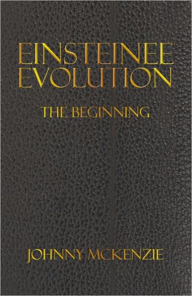 Einsteinee Evolution: The Beginning