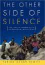 The Other Side of Silence: The Lives of Women in the Karakoram Mountains