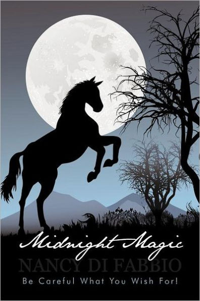 Midnight Magic: Be Careful What You Wish For!