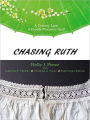 Chasing Ruth: A Century Later A Family Discovers Itself