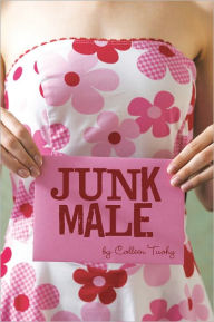 Title: JUNK MALE, Author: Colleen Tuohy