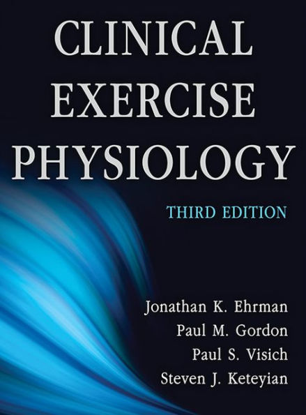 Clinical Exercise Physiology-3rd Edition / Edition 3