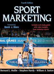 Title: Sport Marketing / Edition 4, Author: Bernard J. Mullin