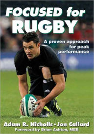 Title: Focused for Rugby, Author: Adam Nicholls