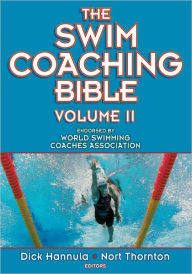 Title: The Swim Coaching Bible, Volume II, Author: Dick Hannula