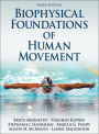 Biophysical Foundations of Human Movement / Edition 3