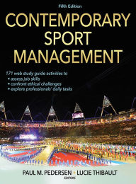 Title: Contemporary Sport Management-5th Edition with Web Study Guide / Edition 5, Author: Paul Pedersen