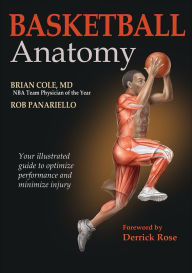 Title: Basketball Anatomy, Author: Brian Cole MD