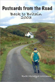 Title: Back to Britain 2003: Postcards from the Road, Author: Ruth McIntyre Williams