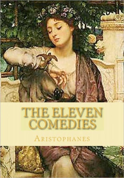 The Eleven Comedies: Complete edition - vol. 1 and vol. 2