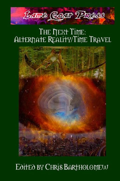 The Next Time: Alternate Reality/Time Travel